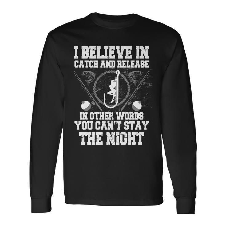 Catch And Release Tshirt Long Sleeve T-Shirt