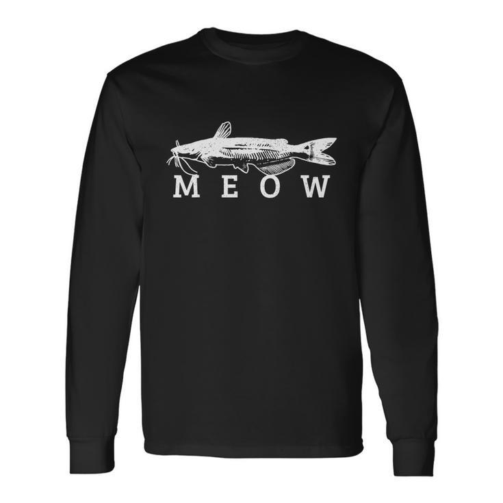 Catfish Meow Catfishing Fishing Fisherman Long Sleeve T-Shirt