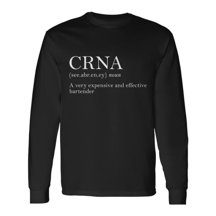 Certified Registered Nurse Anesthetists Crna Tshirt Long Sleeve T-Shirt