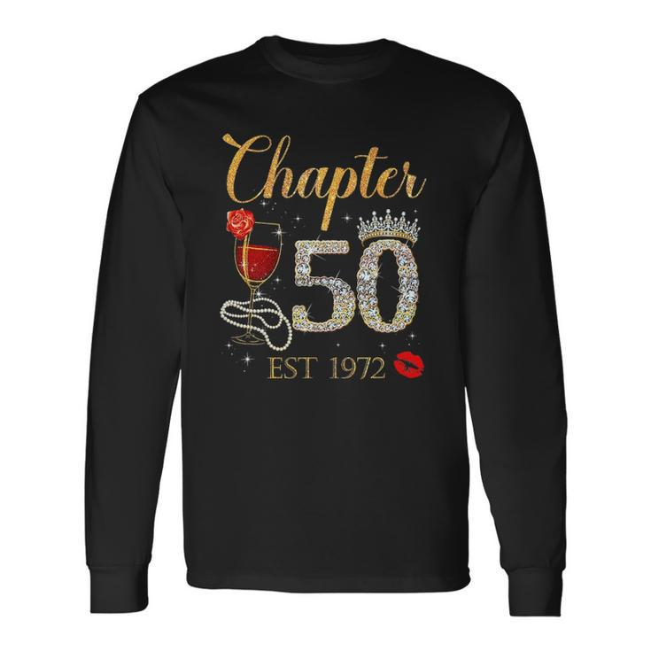 Chapter 50 Years Est 1972 50Th Birthday Red Rose Wine Crown Long Sleeve T-Shirt T-Shirt