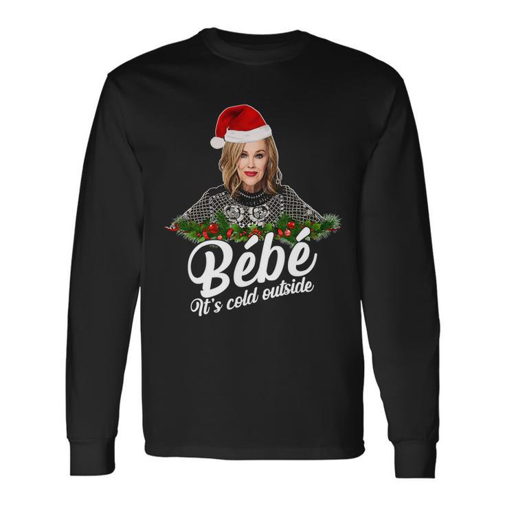 Christmas Bebe Its Cold Outside Long Sleeve T-Shirt