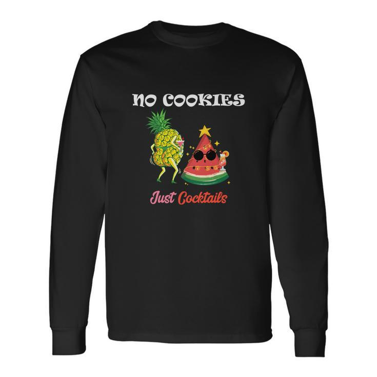 Christmas In July No Cookies Just Cocktails Summer Long Sleeve T-Shirt