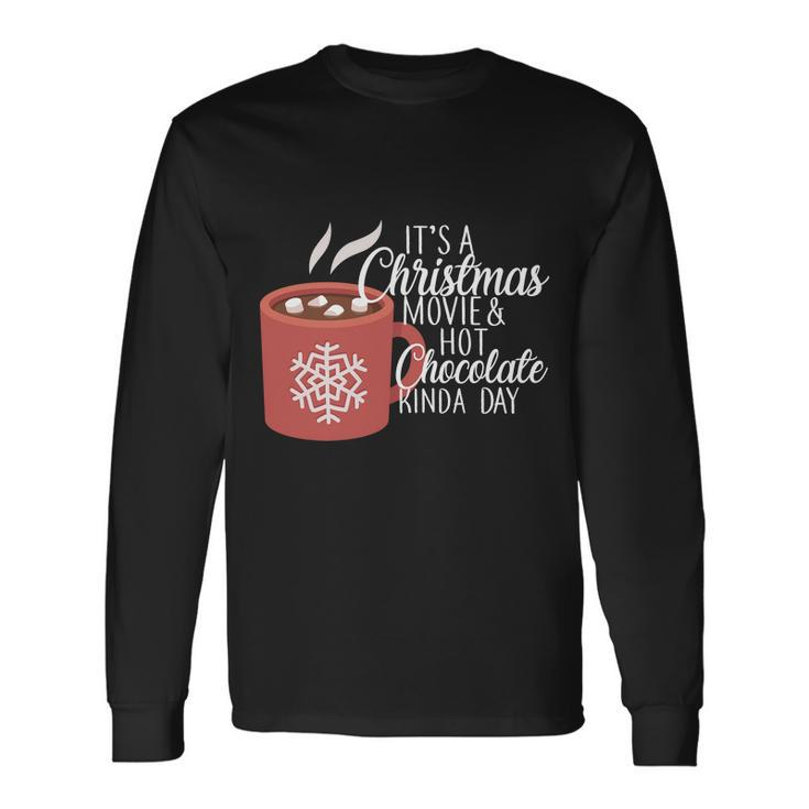 Christmas Movie And Hot Chocolate Long Sleeve T-Shirt
