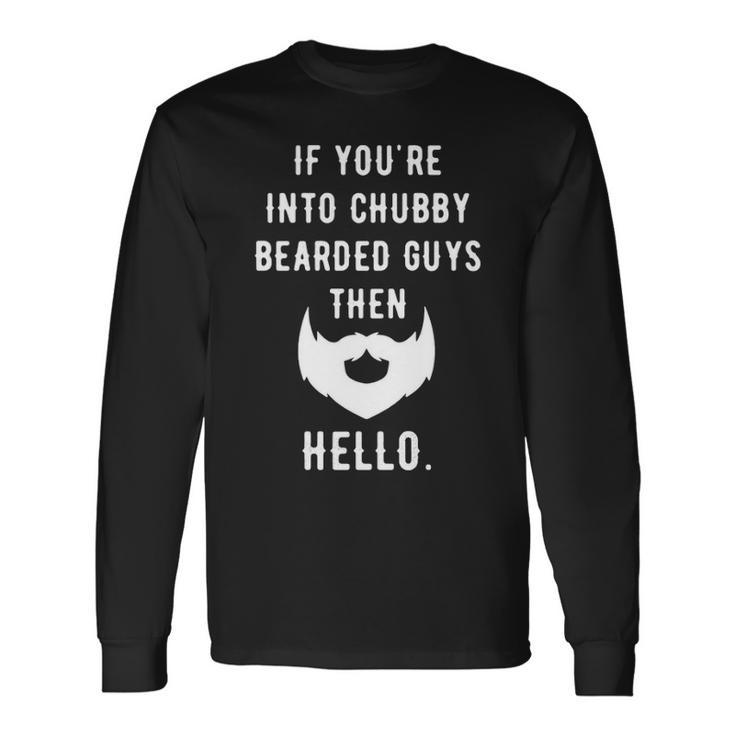 Chubby Bearded Guys Long Sleeve T-Shirt