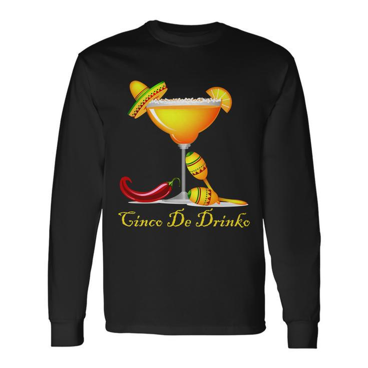 Cinco De Drinko Margarita Mayo Day Of The Dead Long Sleeve T-Shirt