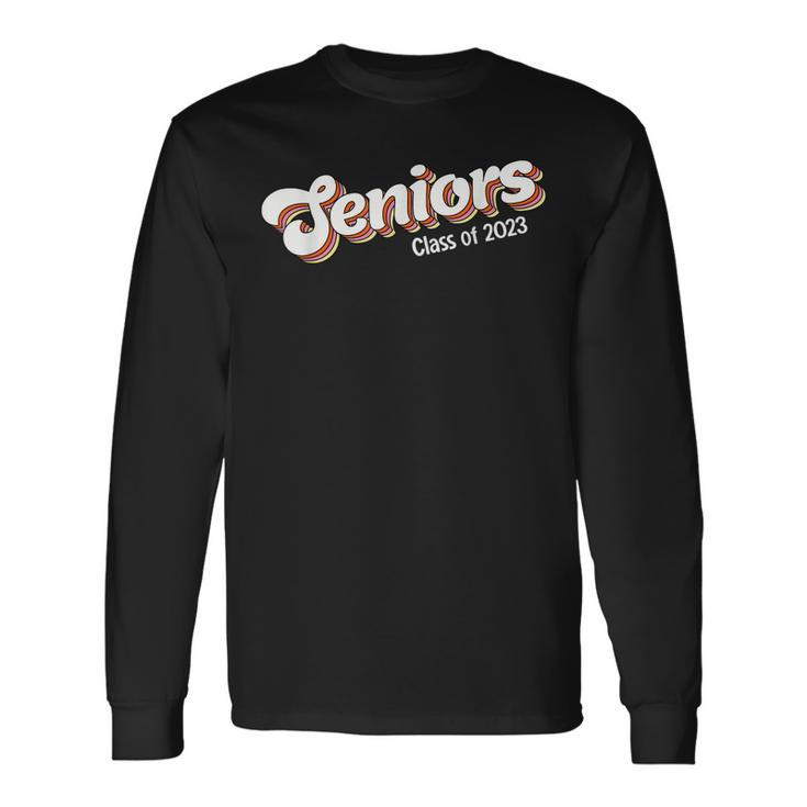 Class Of 2023 Senior 2023 Graduation Or First Day Of School Long Sleeve T-Shirt