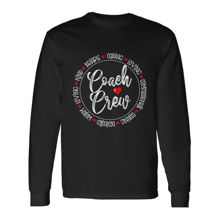 Coach Crew Instructional Coach Reading Career Literacy Pe Cool Long Sleeve T-Shirt