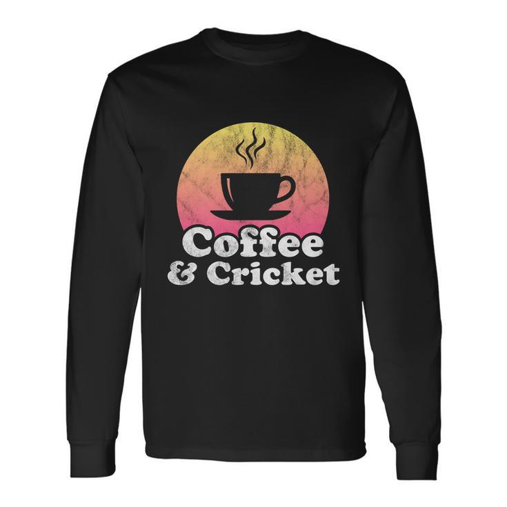 Coffee And Cricket Great Long Sleeve T-Shirt