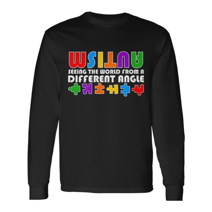 Colorful Autism Awareness Seeing The World From A Different Angle Tshirt Long Sleeve T-Shirt
