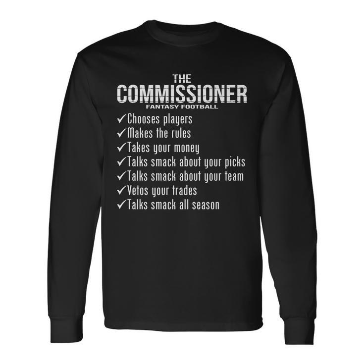 The Commissioner Fantasy Football Tshirt Long Sleeve T-Shirt