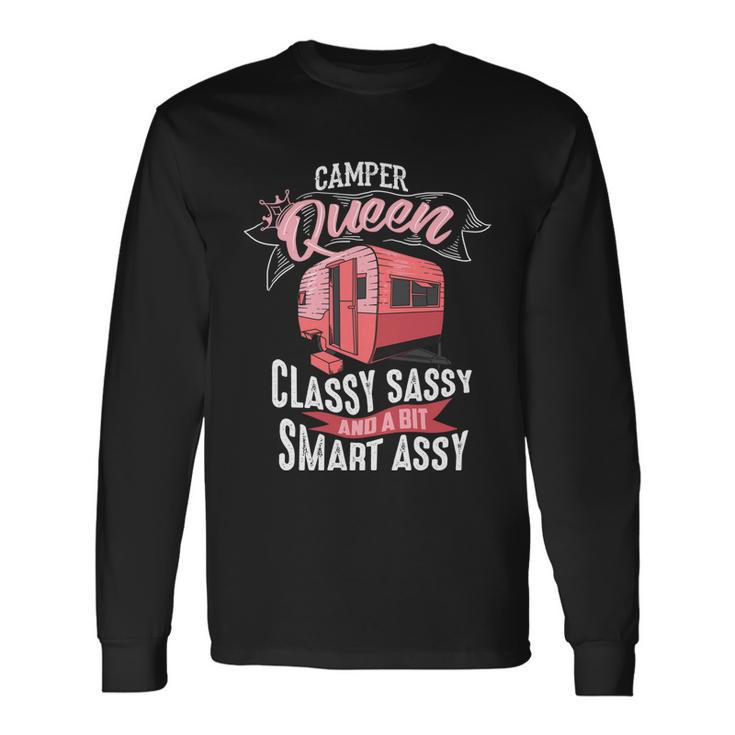 Cool Camper Queen Classy Sassy Smart Assy Camping Long Sleeve T-Shirt