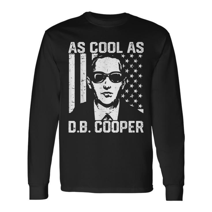 As Cool As D B Cooper Skyjacker Hijack Skydiving Long Sleeve T-Shirt