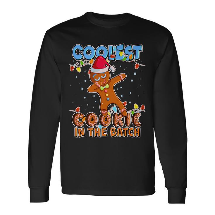 Coolest Cookie In The Batch Tshirt Long Sleeve T-Shirt