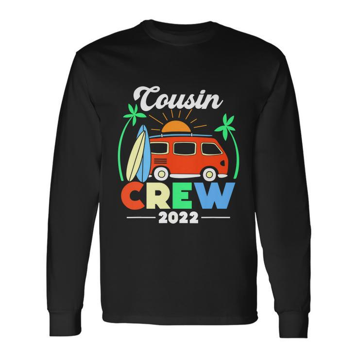 Cousin Crew 2022 Summer Vacation Long Sleeve T-Shirt