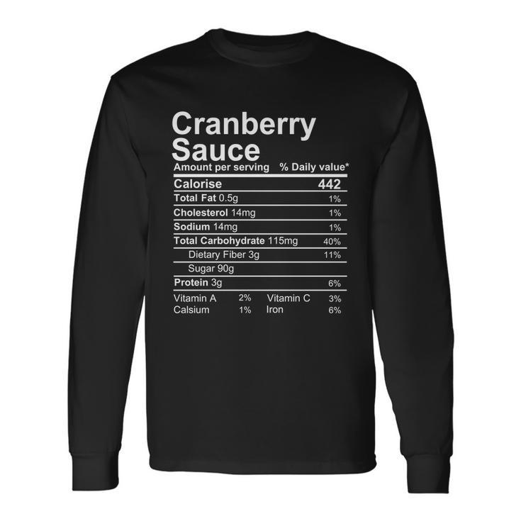 Cranberry Sauce Nutrition Facts Label Long Sleeve T-Shirt