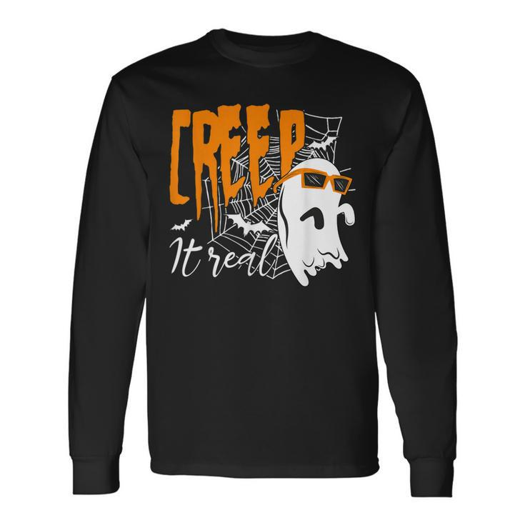 Creep It Real Boo Ghost Halloween Costume Long Sleeve T-Shirt