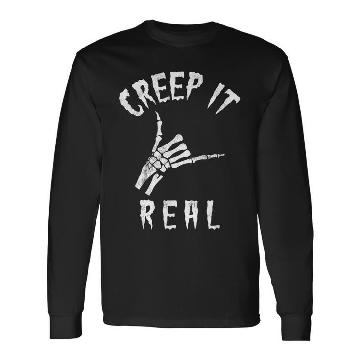 Creep It Real Skeleton Hand Shaka Spooky Halloween Long Sleeve T-Shirt