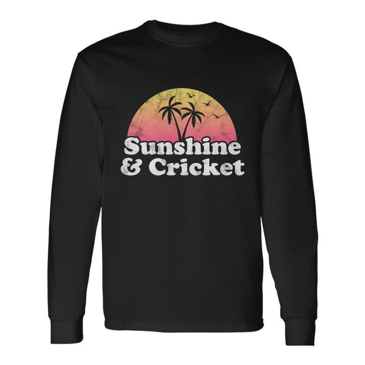 Cricket Sunshine And Cricket Long Sleeve T-Shirt