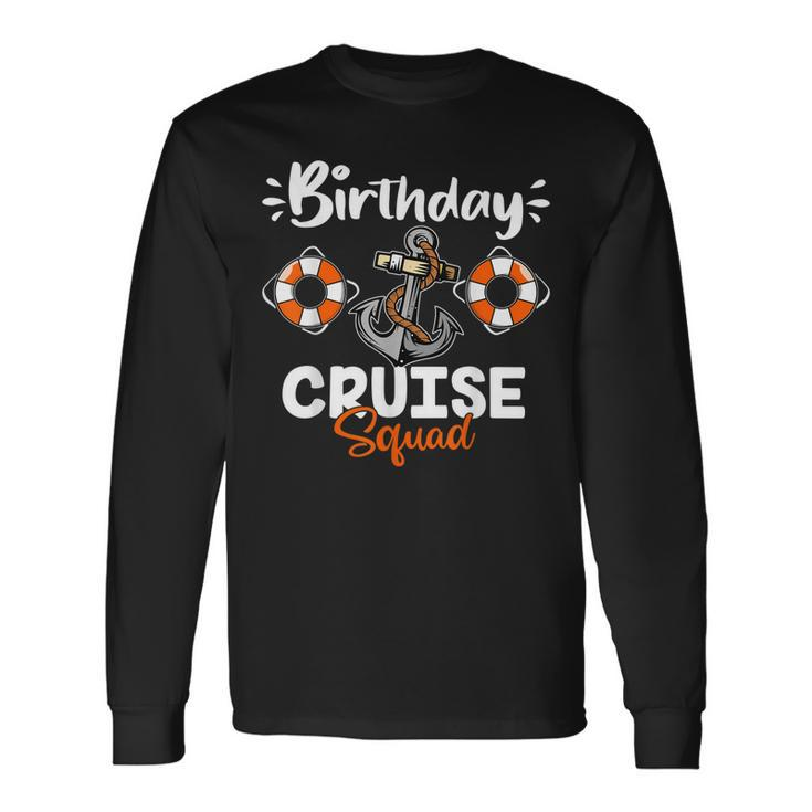 Cruise Birthday Squad Ship Vacation Party Cruising Men Women Long Sleeve T-Shirt T-shirt Graphic Print