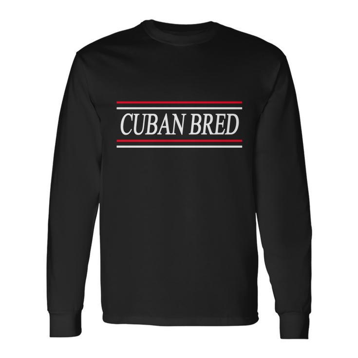 Cuban Bred Long Sleeve T-Shirt