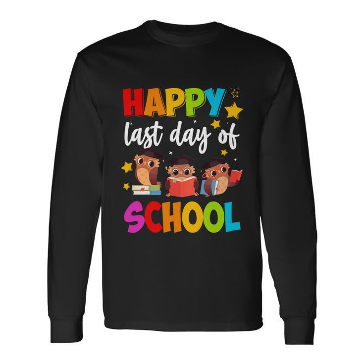 Cute Owls Happy Last Day Of School Long Sleeve T-Shirt