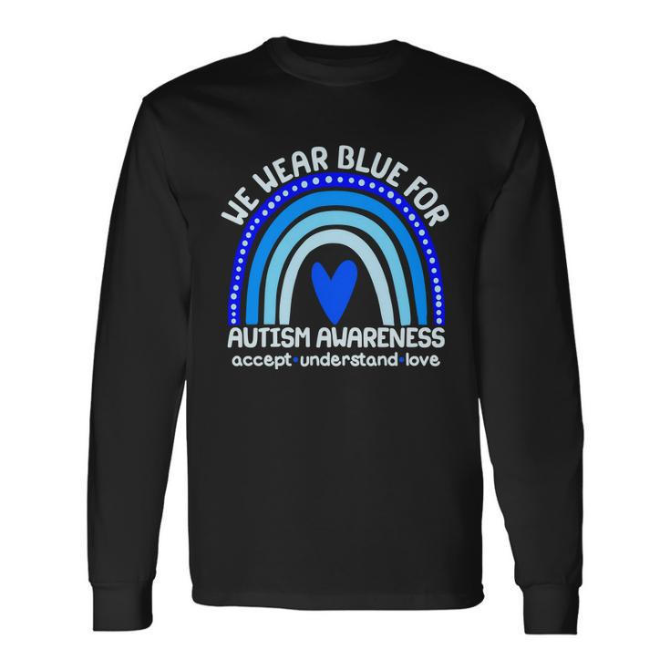 Cute We Wear Blue For Autism Awareness Accept Understand Love Tshirt Long Sleeve T-Shirt Gifts ideas