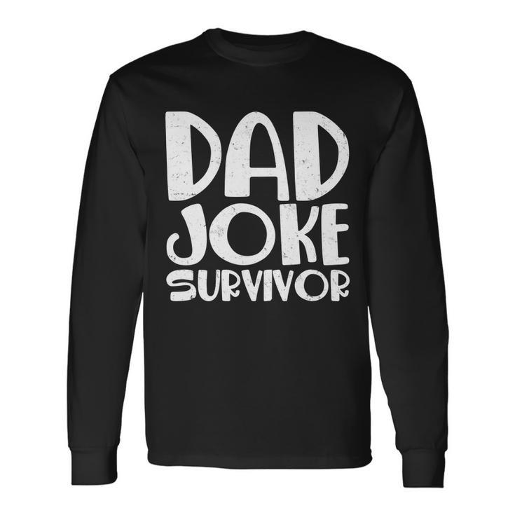 Dad Joke Survivor Long Sleeve T-Shirt