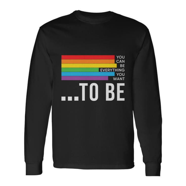 Dare To Be Yourself Lgbt Pride Month Long Sleeve T-Shirt Gifts ideas