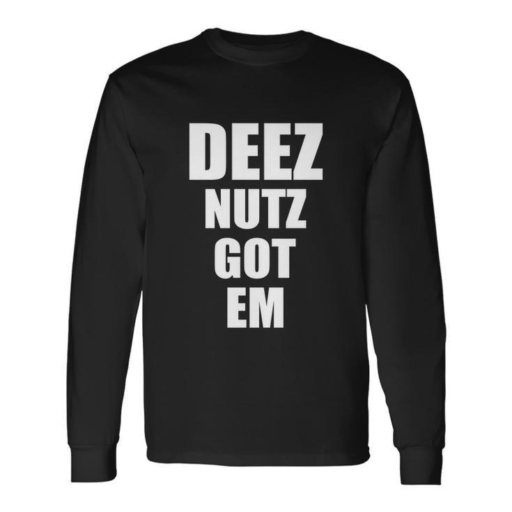 Deez Nuts Gotem Tshirt Long Sleeve T-Shirt