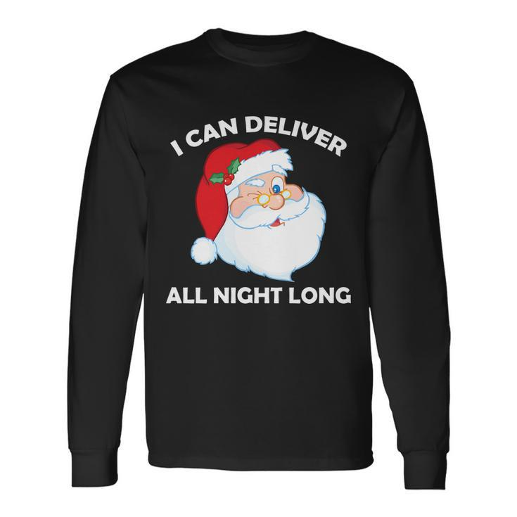 I Can Deliver All Night Long X-Mas Bad Santa Tshirt Long Sleeve T-Shirt