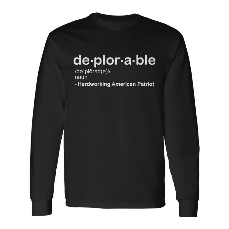 Deplorable Definition Hard Working American Donald Trump Long Sleeve T-Shirt