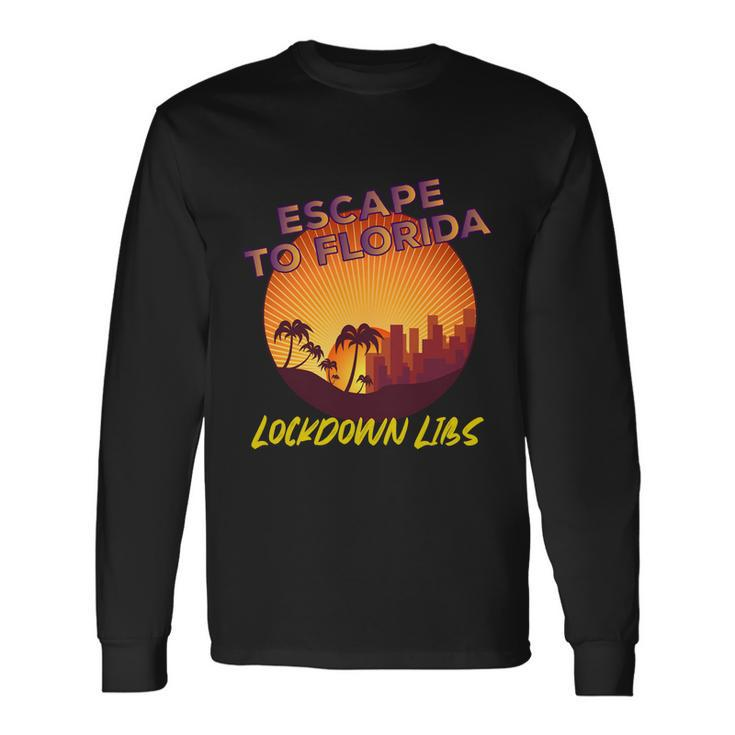 Desantis Escape To Florida Great V2 Long Sleeve T-Shirt