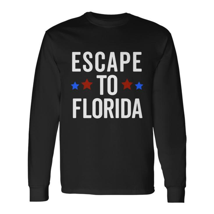 Desantis Escape To Florida Meaningful Long Sleeve T-Shirt