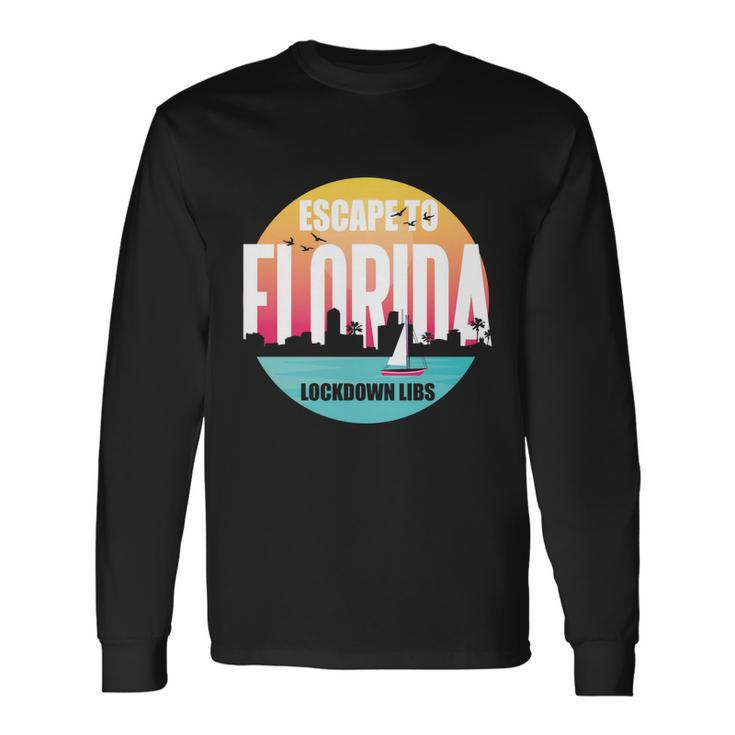 Desantis Escape To Florida V3 Long Sleeve T-Shirt