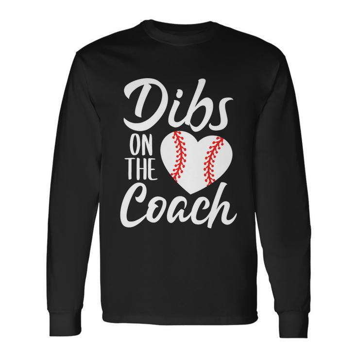 Dibs On The Coach Baseball Heart Cute Tshirt Long Sleeve T-Shirt