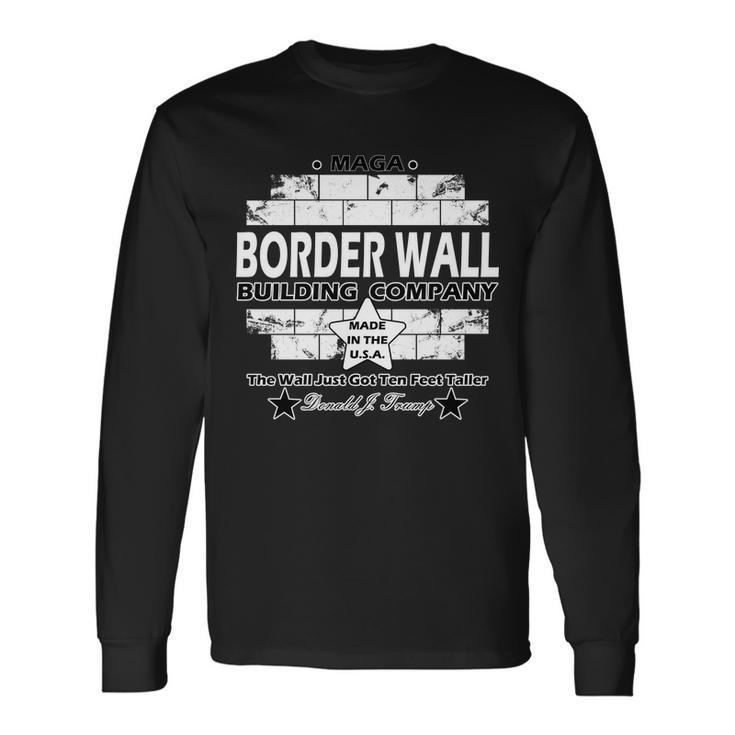 Donald Trump Border Wall Construction Company Long Sleeve T-Shirt