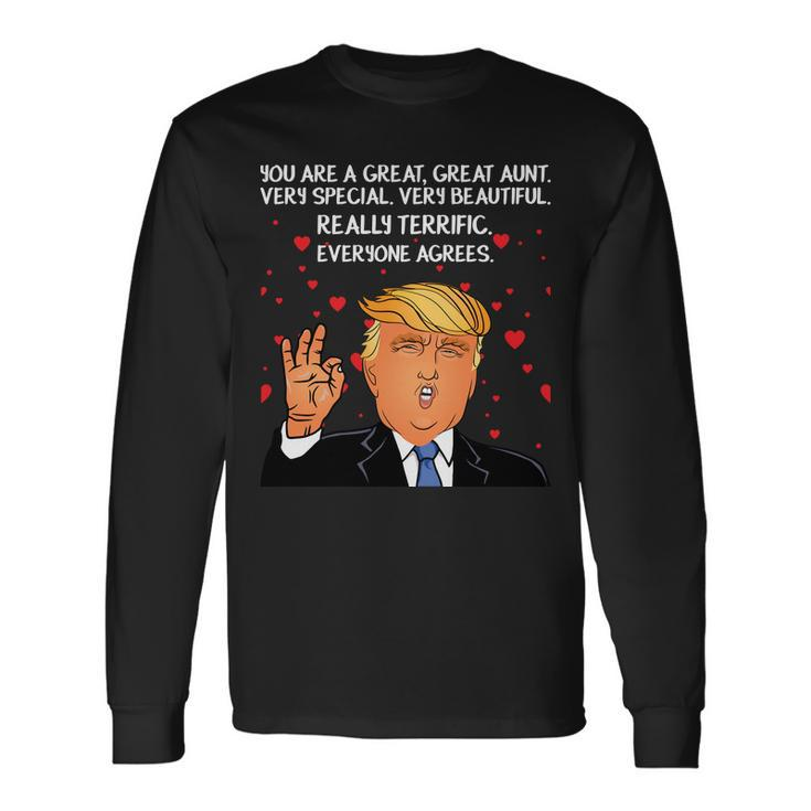 Donald Trump Your A Great Aunt Tshirt Long Sleeve T-Shirt