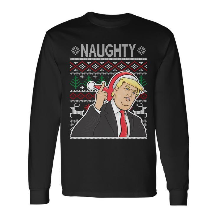 Donald Trump Naughty Ugly Christmas Long Sleeve T-Shirt