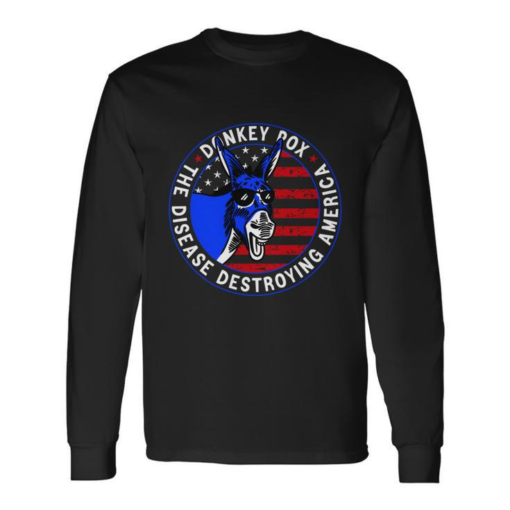 Donkey Pox The Disease Destroying America Anti Biden V3 Long Sleeve T-Shirt
