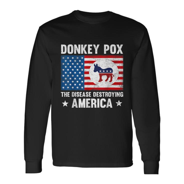 Donkey Pox The Disease Destroying America Anti Biden V3 Long Sleeve T-Shirt