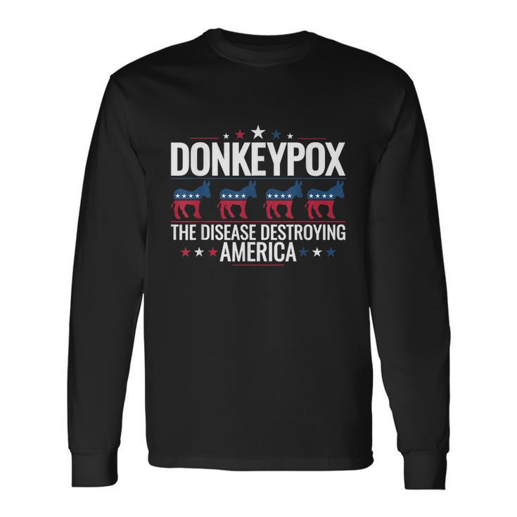 Donkey Pox The Disease Destroying America Donkeypox V5 Long Sleeve T-Shirt