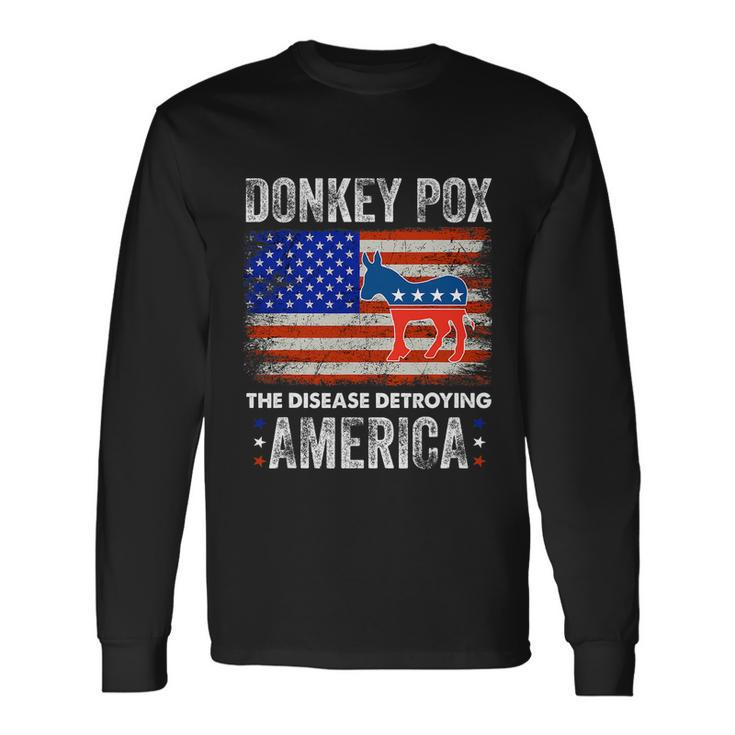 Donkey Pox The Disease Destroying America Usa Flag Anti Biden Long Sleeve T-Shirt