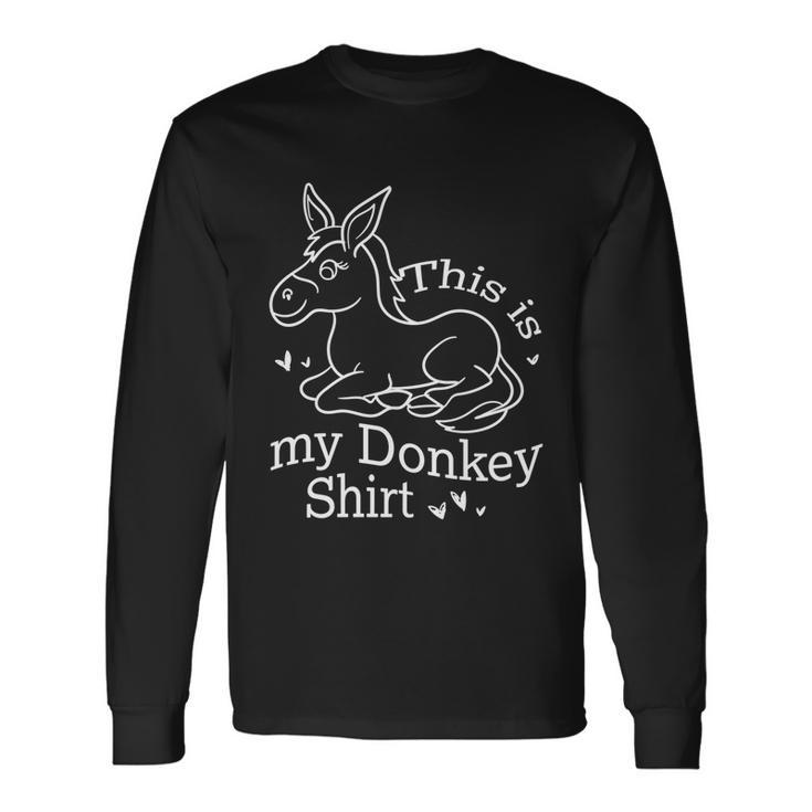 Donkey Saying Cute Mule Farm Animal Long Sleeve T-Shirt