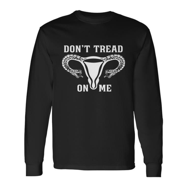 Don’T Tread On Me Uterus V6 Long Sleeve T-Shirt