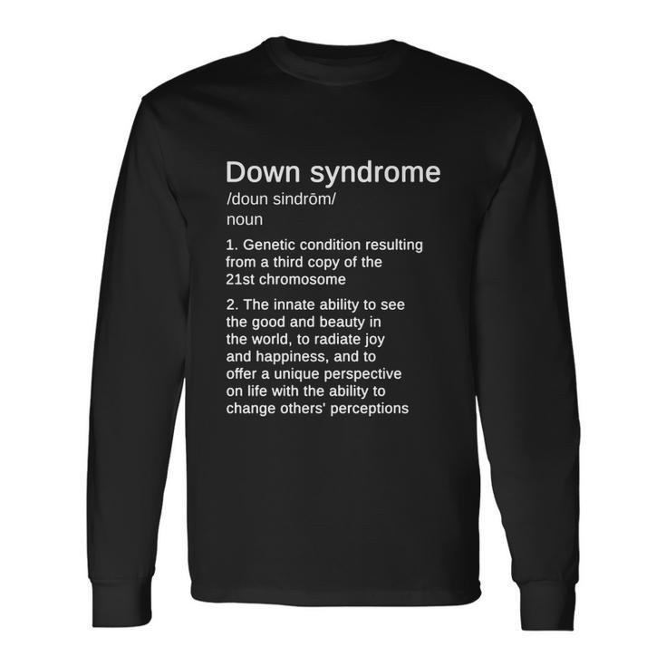 Down Syndrome Definition Awareness Month Tshirt Long Sleeve T-Shirt