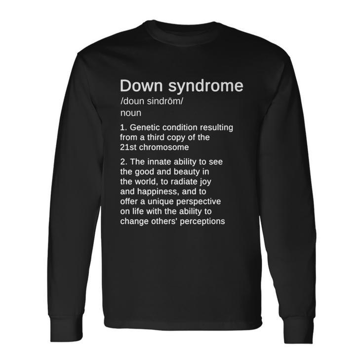 Down Syndrome Definition Awareness Month V3 Long Sleeve T-Shirt