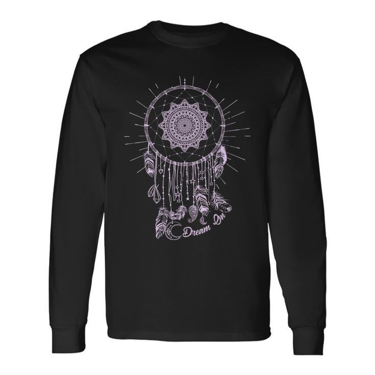 Dream On Native American Dream Catcher Long Sleeve T-Shirt