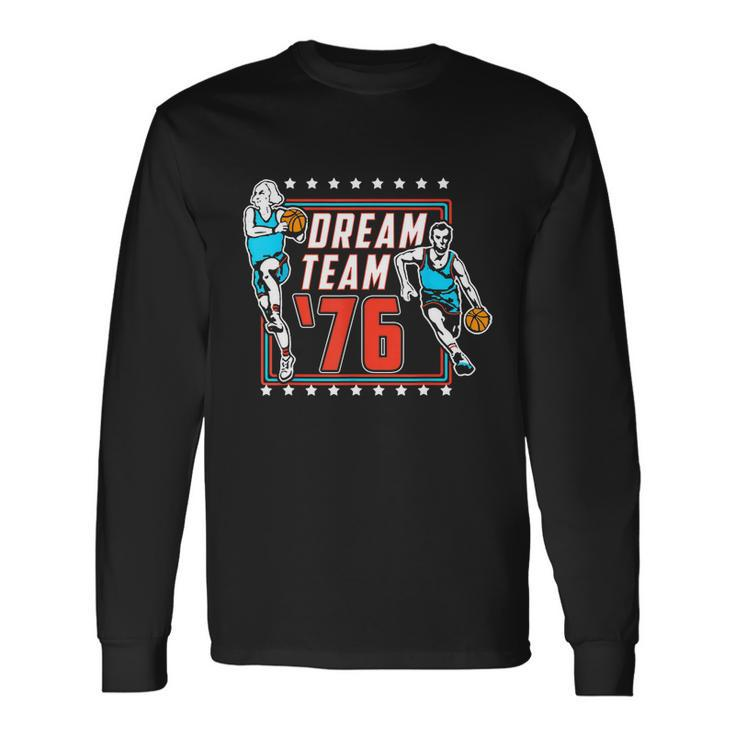 Dream Team America Patriot Proudly Celebrating 4Th Of July Long Sleeve T-Shirt Gifts ideas
