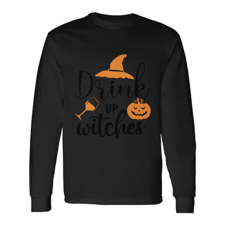 Drink Up Witches Witch Hat Pumpkin Halloween Quote Long Sleeve T-Shirt