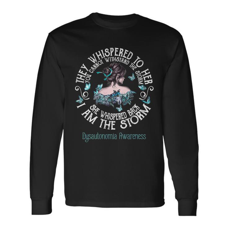 Dysautonomia Awareness I Am The Storm Long Sleeve T-Shirt